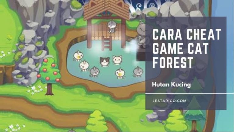 Cara Cheat Cat Forest Untuk Mendapatkan Unlimited Money