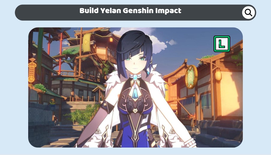 Build Yelan Genshin Impact