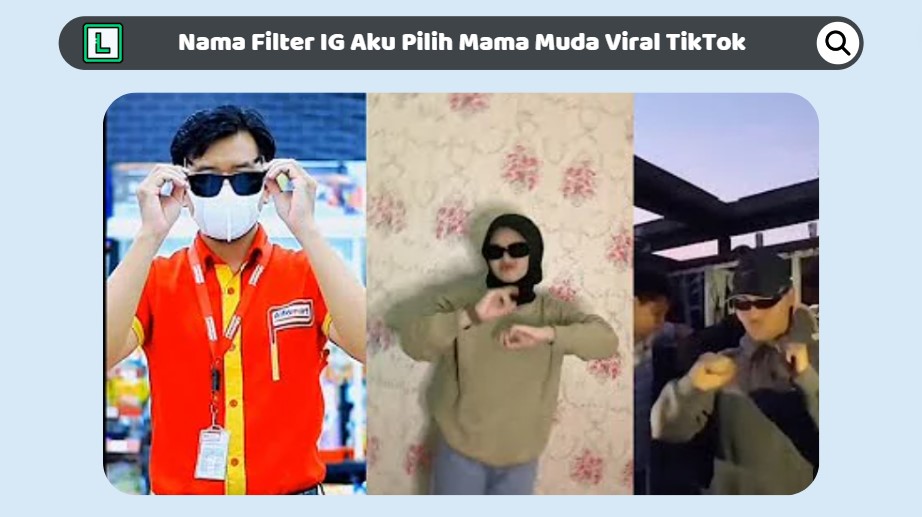 Nama Filter IG Aku Pilih Mama Muda Viral TikTok Trend Kacamata